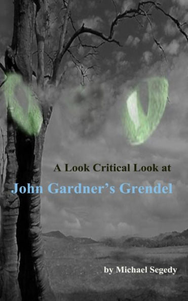 A Critical Look At John Gardner's Grendel