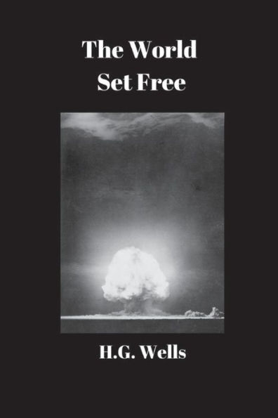 The World Set Free - 9781538005941