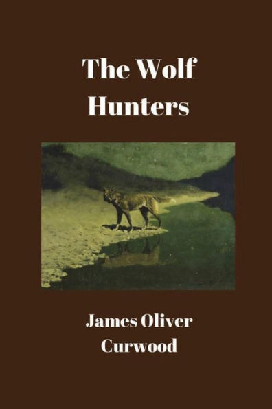 The Wolf Hunters - 9781538006108