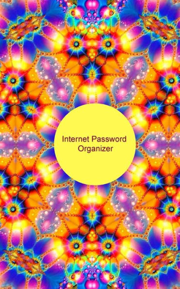 Internet Password Organizer: Personal Internet Address And Password Logbook, Website Password Log Book/Directory, Diary, Information, Internet Safety, ... Boys, Girls, Elderly, 5X8In Small A-Z List - 9781538008119
