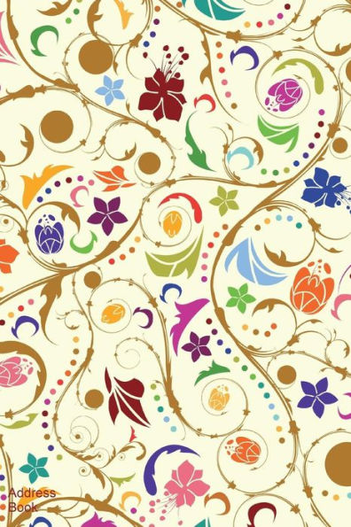Address Book: Vintage Floral Cover Contact Book For Birthdays, Addresses, Phone Numbers And Email, Alphabetical Organizer Journal Notebook For, Women, Girls, Teens
