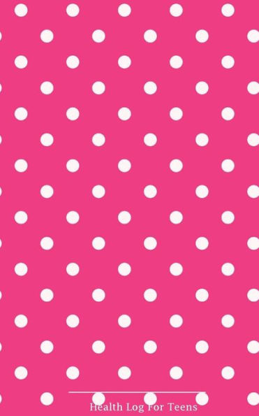 Health Log For Teens: Pink & White Cover: Monitor Your Menstrual Cycle, Track Fertile Period And Diet With Our All In One Food & Lifestyle Journal, ... Notebook For Mom, Teens Women And Girls.