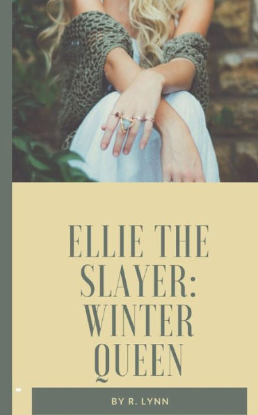 Ellie The Slayer: Winter Queen:
