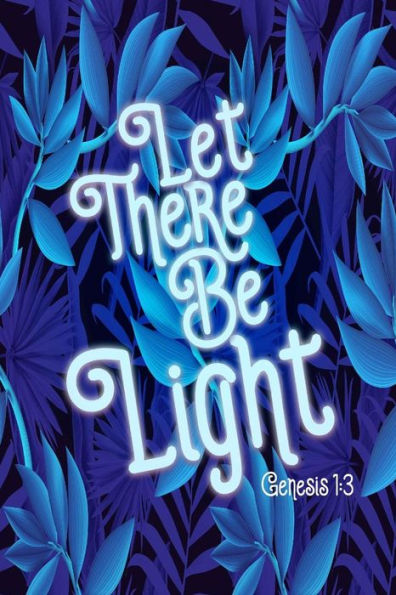 Let There Be Light: Bible Verse Quote Cover Composition Notebook Portable