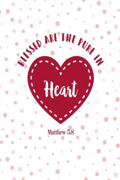 Blessed Are The Pure In Heart: Bible Verse Quote Cover Composition Notebook Portable