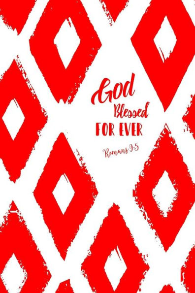 God Blessed For Ever: Names Of Jesus Bible Verse Quote Cover Composition Notebook Portable