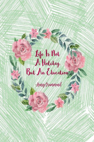 Life Is Not A Holiday, But An Education: Journal Blank Lined Portable