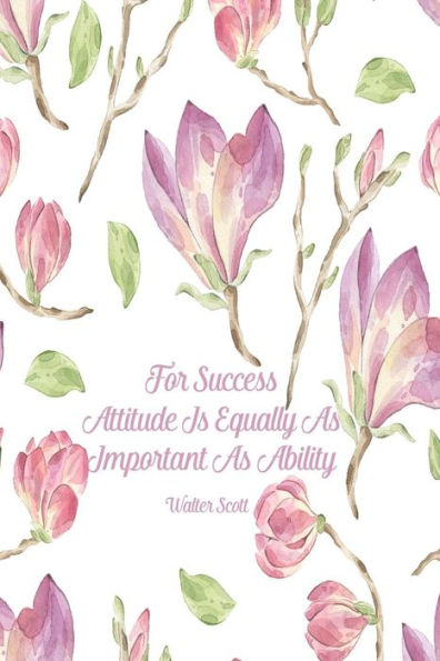 For Success, Attitude Is Equally As Important As Ability: Composition Notebook Blank Lined Portable