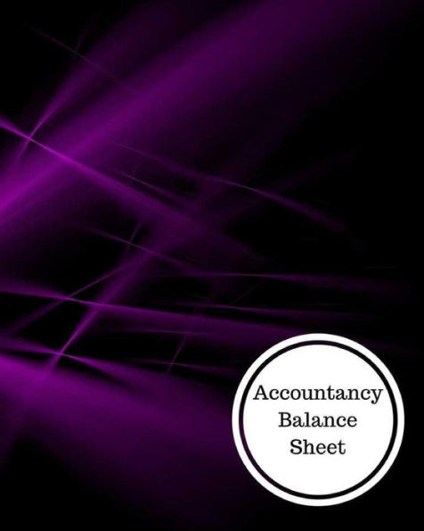 Accountancy Balance Sheet: Balance Sheet Book