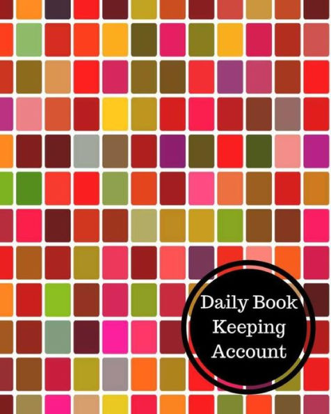 Daily Book Keeping Account: Daily Bookkeeping Record