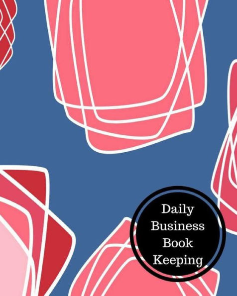 Daily Business Book Keeping: Daily Bookkeeping Record
