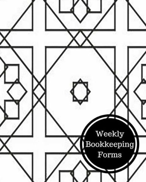 Weekly Bookkeeping Forms: Weekly Bookkeeping Record