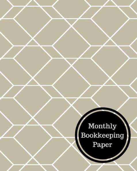 Monthly Bookkeeping Paper: Monthly Bookkeeping Log