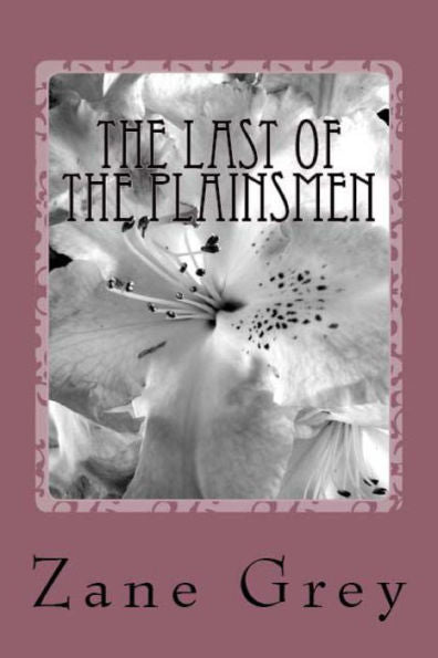 The Last Of The Plainsmen - 9781538060957