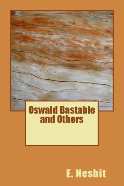Oswald Bastable And Others - 9781538062340