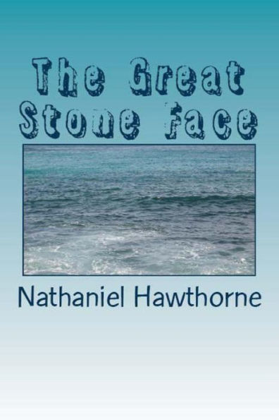 The Great Stone Face - 9781538063132