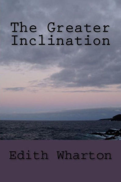 The Greater Inclination - 9781538064597