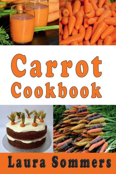 Carrot Cookbook - 9781538078211