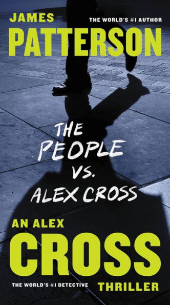 The People Vs. Alex Cross (Alex Cross, 23) - 9781538760642