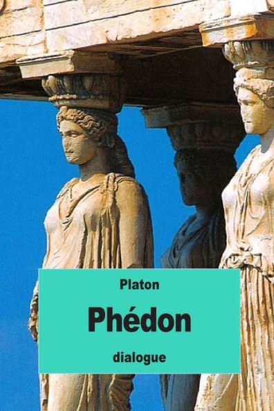 Phédon: Ou De L’Ame (French Edition)