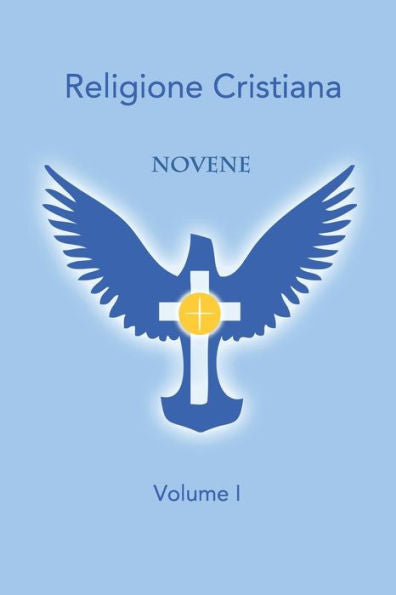 Novene - Volume I (Italian Edition)