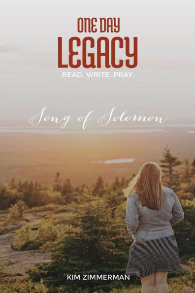One Day Legacy: Song Of Solomon: Read. Write. Pray