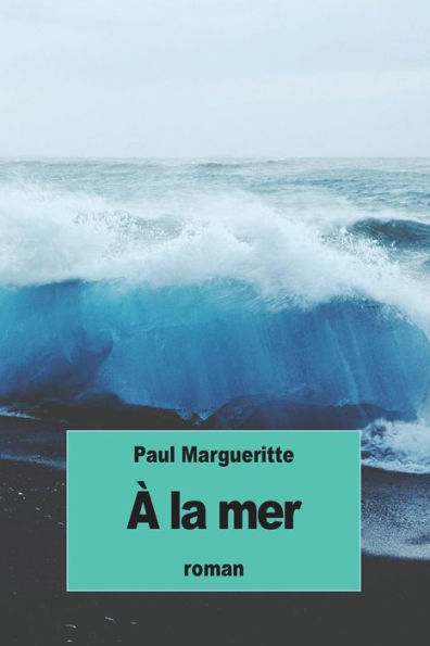 À La Mer (French Edition) - 9781539014270