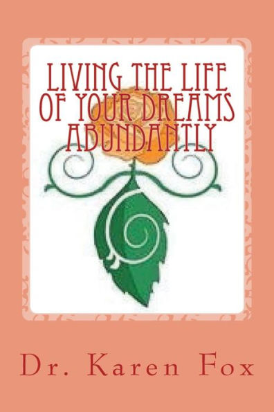 Living The Life Of Your Dreams Abundantly