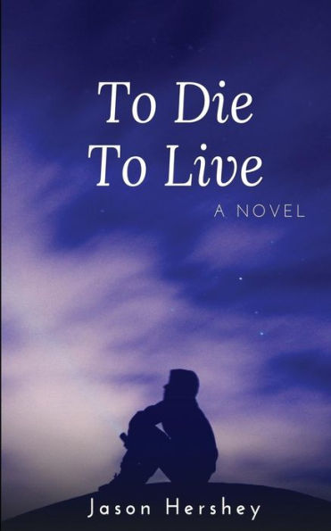To Die To Live