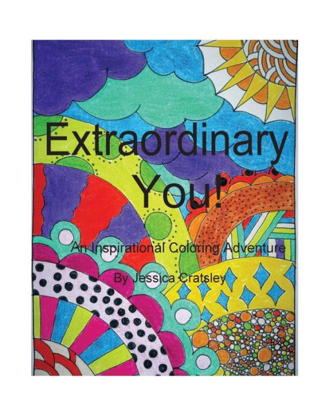 Extraordinary You: An Inspirational Coloring Adventure (Adult Coloring Book)