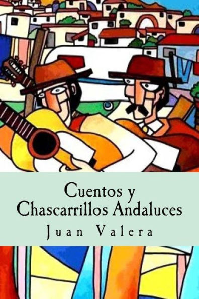 Cuentos Y Chascarrillos Andaluces (Spanish Edition)