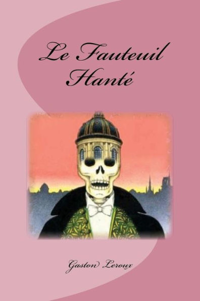 Le Fauteuil Hanté (French Edition) - 9781539057895