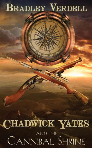 Chadwick Yates And The Cannibal Shrine (The Adventures Of Chadwick Yates)