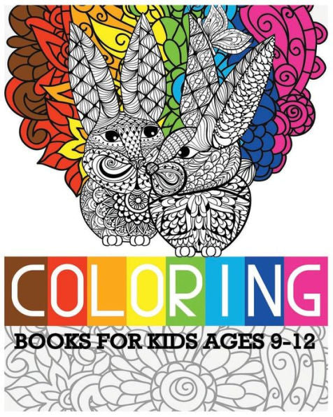 Coloring Books For Kids Ages 9-12: Easter Designs For Relaxation