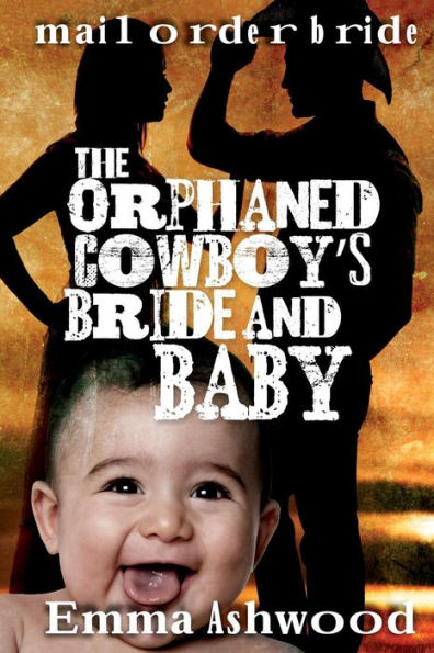 The Orphaned Cowboys Bride And Baby