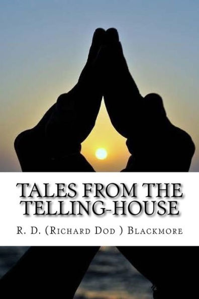 Tales From The Telling-House - 9781539087908