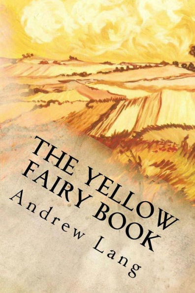 The Yellow Fairy Book - 9781539091776