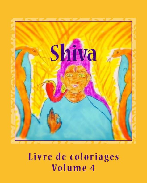 Livre De Coloriage - Shiva (Volume 4) (French Edition)