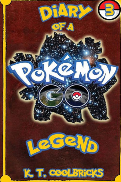 Diary Of A Pokemon Go Legend: 3