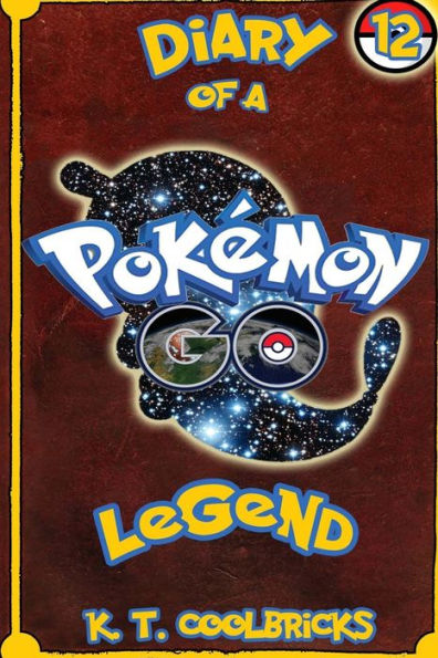 Diary Of A Pokemon Go Legend: 12