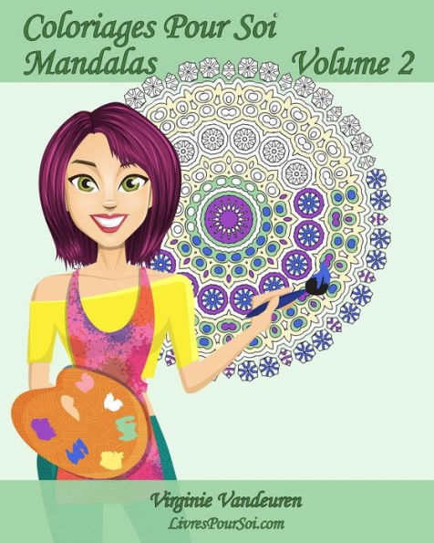 Coloriages Pour Soi - Mandalas - Volume 2: 25 Mandalas ? Colorier Pour Se D?tendre (French Edition)