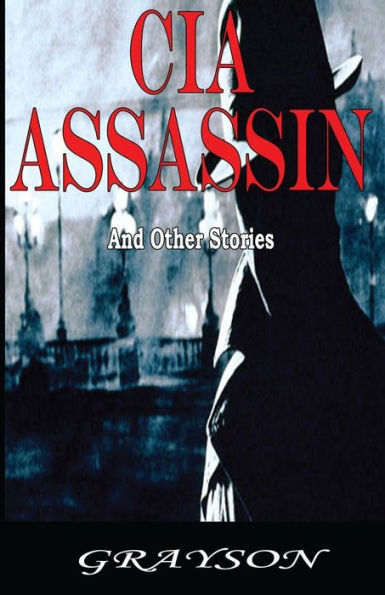 Cia Assassin And Other Stories