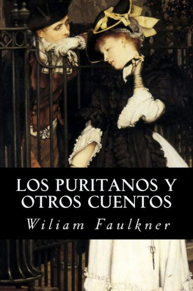 Los Puritanos Y Otros Cuentos (Spanish Edition) - 9781539123941