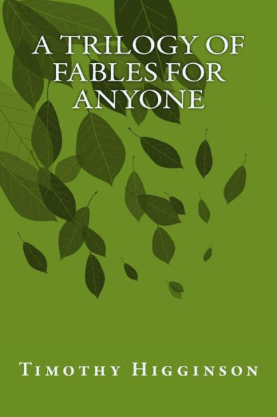 A Trilogy Of Fables For Anyone