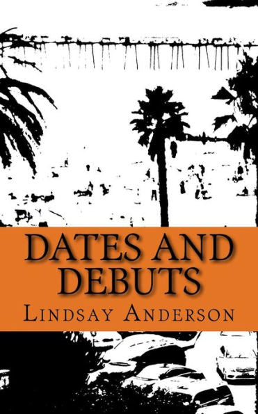 Dates And Debuts (Reagan Settle) (Volume 3)