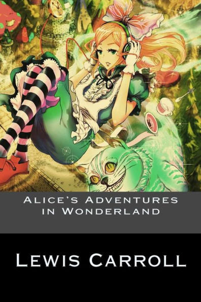 Alice's Adventures In Wonderland - 9781539166795