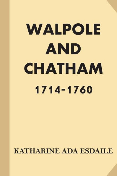 Walpole And Chatham: 1714-1760