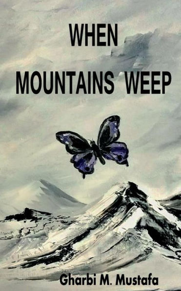 When Mountains Weep