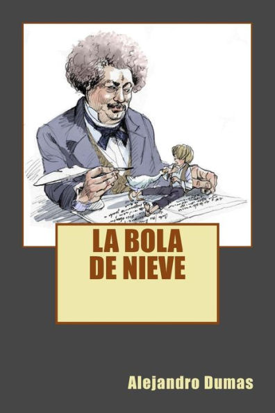 La Bola De Nieve (Spanish Edition) - 9781539184140