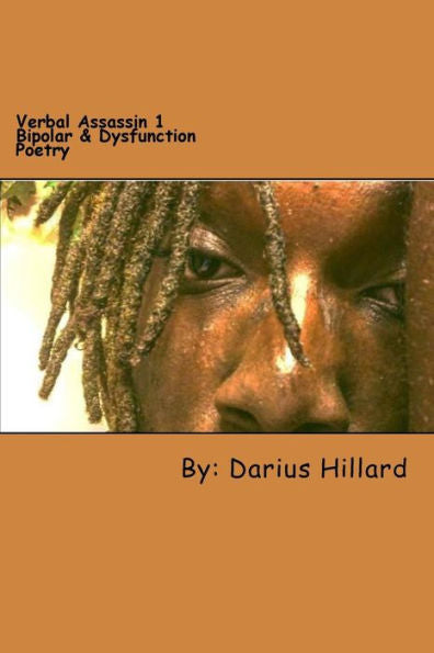 Verbal Assassin (Bipolar And Dysfunction) (Volume 1)